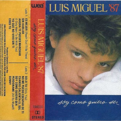 Luis Miguel '87 – Soy Como Quiero Ser (Ed. 1987 CHI)