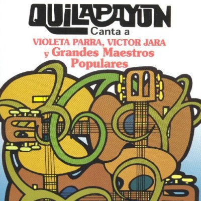 Quilapayún – Canta A Violeta Parra, Víctor Jara Y Grandes Maestros Populares (Ed. 2000 CHI)