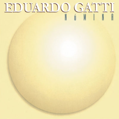 Eduardo Gatti – Númina (Ed. 2010 CHI)
