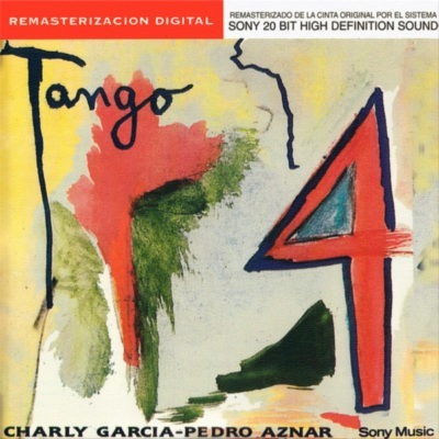 Charly Garcia / Pedro Aznar ‎– Tango 4 (Ed. 1991 ARG)