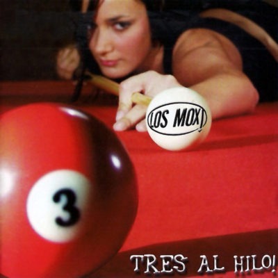 Los Mox! – Tres Al Hilo (Ed. 2004 CHI)