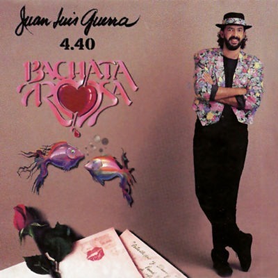 Juan Luis Guerra 4.40 – Bachata Rosa (Ed. 1990 MEX)