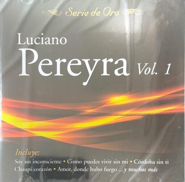 Luciano Pereyra - Serie de Oro Vol. 1 (Ed. 2012 ARG)