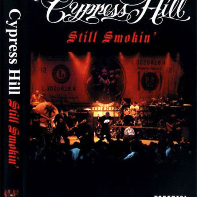 Cypress Hill – Still Smokin' (Ed. 2001 USA)