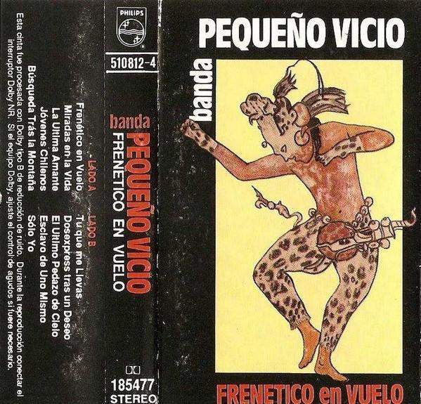 Pequeño Vicio – Frenético En Vuelo (Ed. 1991 CHI)