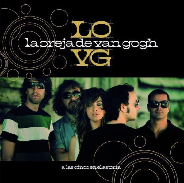 La Oreja De Van Gogh – A Las Cinco En El Astoria (Ed. 2008 ARG)