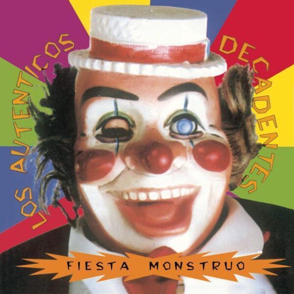 Los Autenticos Decadentes – Fiesta Monstruo (Ed. 1993 ARG)