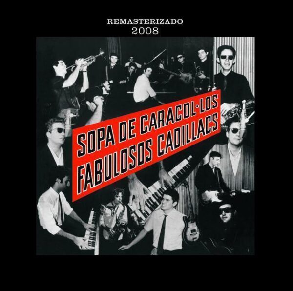 Los Fabulosos Cadillacs – Sopa De Caracol (Ed. 2008 ARG)