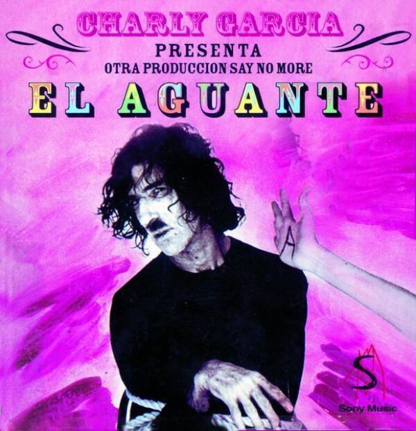 Charly Garcia – El Aguante (Ed. 1998 ARG)