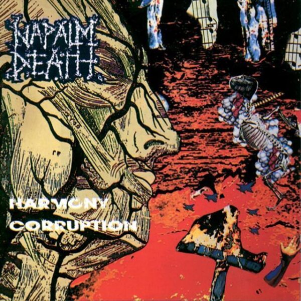 Napalm Death – Harmony Corruption (Ed. 2008 ARG)