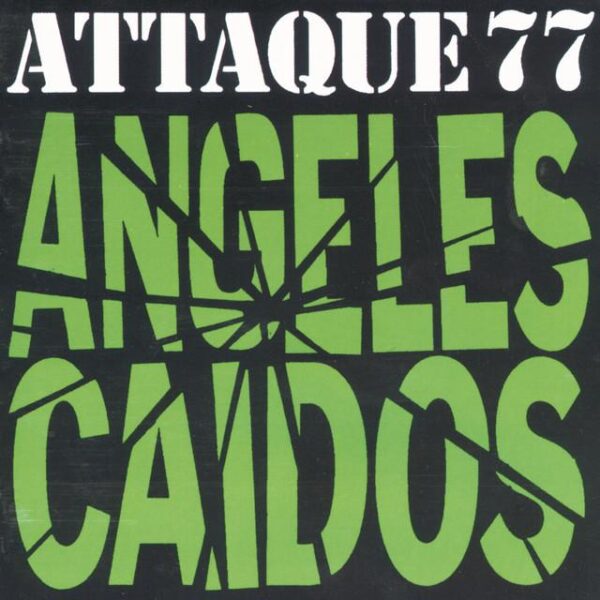 Attaque 77 – Ángeles Caídos (Ed. 2008 ARG)