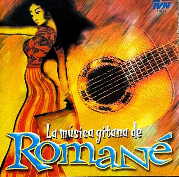 Varios Artistas – La Música Gitana De Romané (Ed. 2000 CHI)