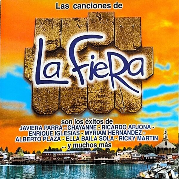Varios Artistas – Las Canciones de La Fiera (Ed. 1999 CHI)