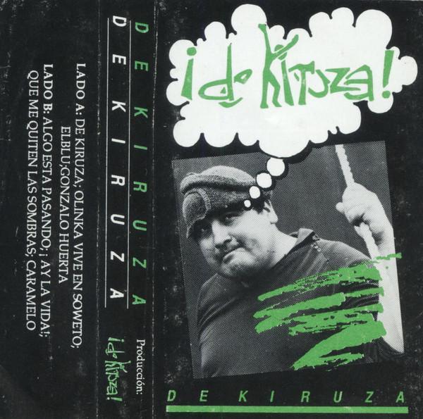 De Kiruza – De Kiruza (Ed. 1988 CHI)