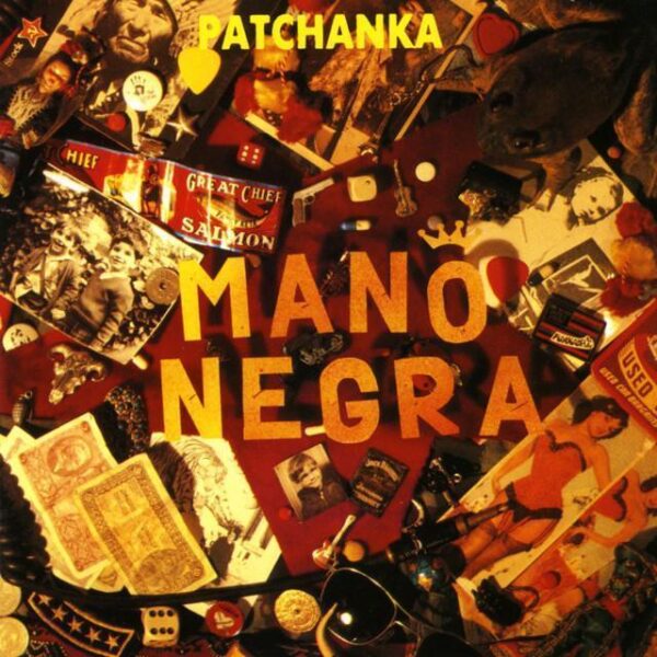 Mano Negra – Patchanka (Ed. 1988 EU)