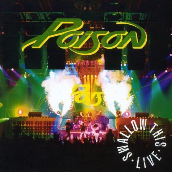 Poison – Swallow This Live (Ed. 1991 UK)