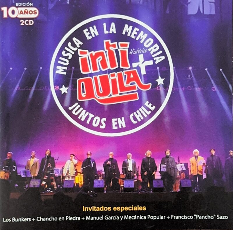 Inti + Quila – Música En la Memoria Juntos En Chile (Ed. 2015 CHI)