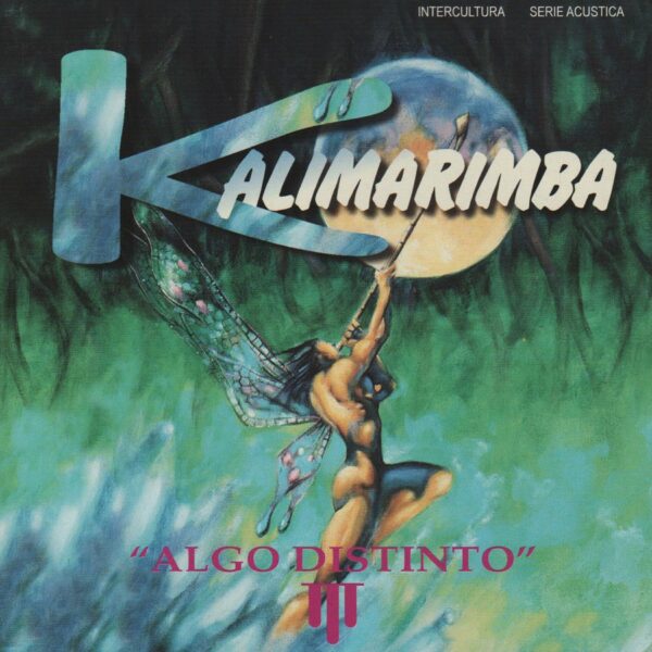 Kalimarimba – Algo Distinto (Ed. 1999 CHI)