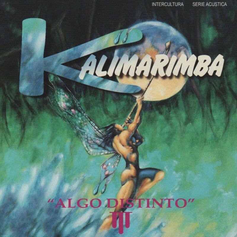 Kalimarimba – Algo Distinto (Ed. 1999 CHI)
