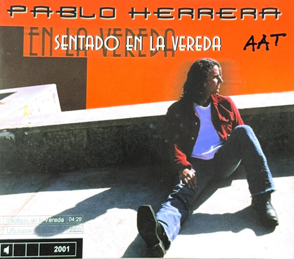 Pablo Herrera – Sentado En la Vereda / Llamamé (Ed. 1997 CHI)