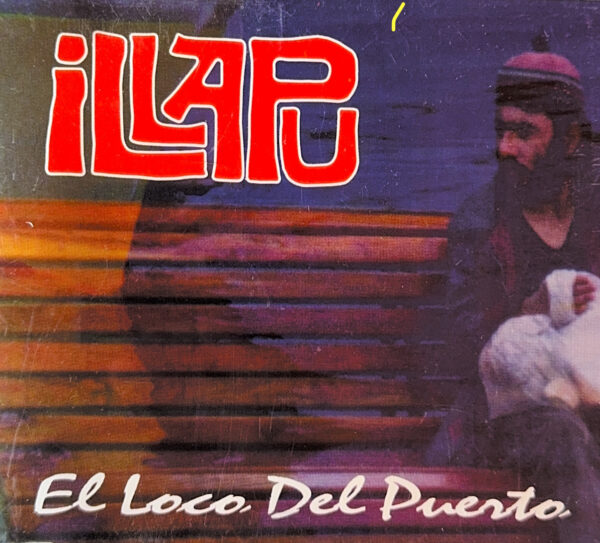 Illapu – El Loco Del Puerto (Ed. 1998 CHI)