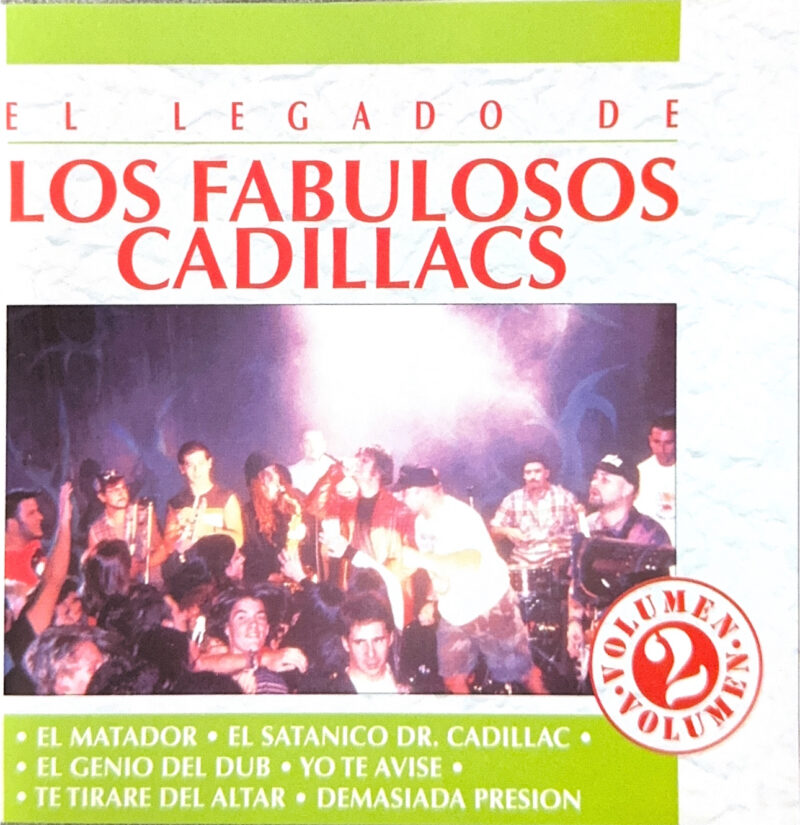 Los Fabulosos Cadillacs - El Legado De Los Fabulosos Cadillacs Volumen 2 (Ed. 1997 CHI)