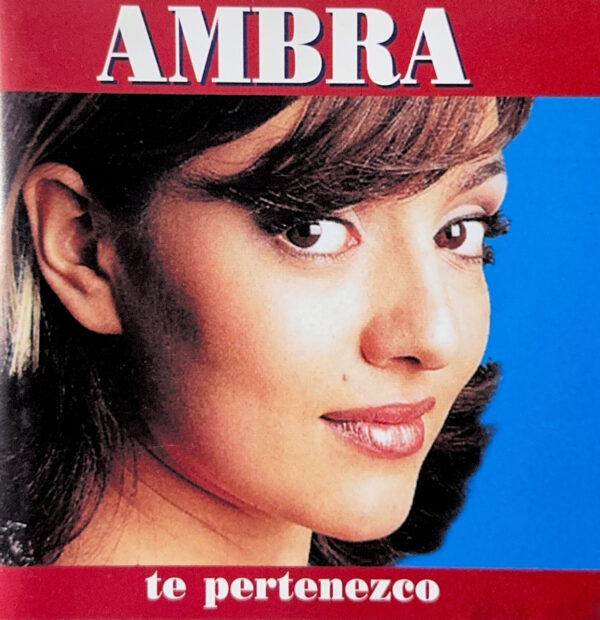 Ambra – Te Pertenezco (Ed. 1996 CHI)