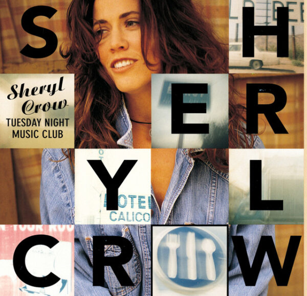 Sheryl Crow – Tuesday Night Music Club (Ed. 1993 USA)
