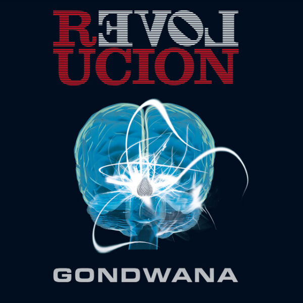 Gondwana – Revolución (Ed. 2011 CHI)