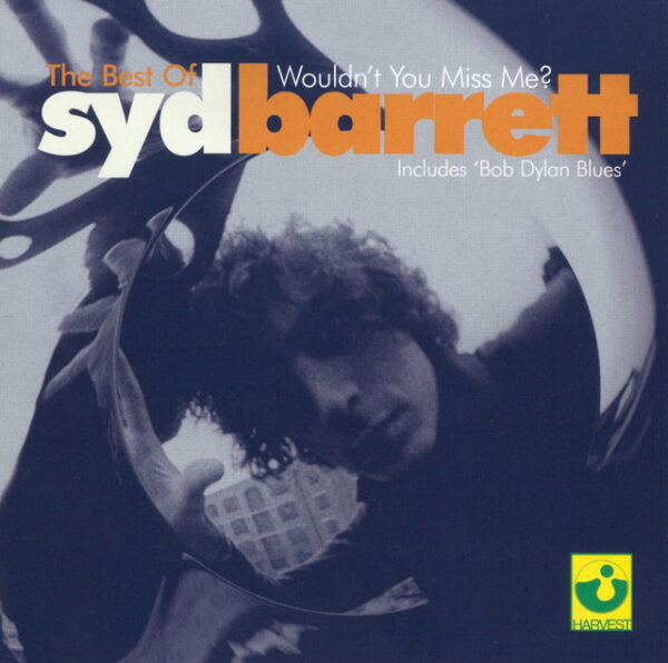 Syd Barrett – The Best Of Syd Barrett - Wouldn't You Miss Me? (Ed. 2001 EU)