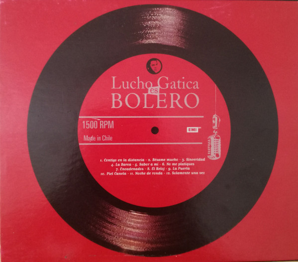 Lucho Gatica – Lucho Gatica Es Bolero (Ed. 2007 CHI)