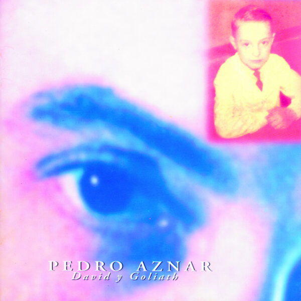 Pedro Aznar – David Y Goliath (Ed. 1995 ARG)
