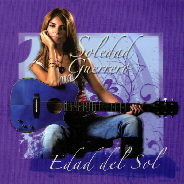 Soledad Guerrero – Edad Del Sol (Ed. 2008 CHI)