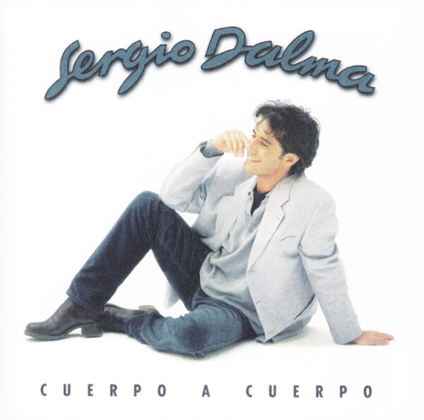 Sergio Dalma – Cuerpo A Cuerpo (Ed. 1995 USA)