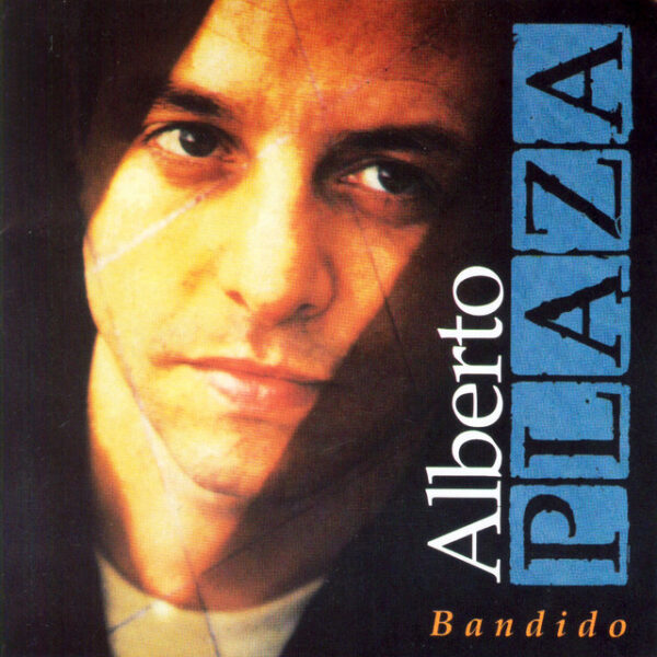 Alberto Plaza – Bandido (Ed. 1996 CHI)