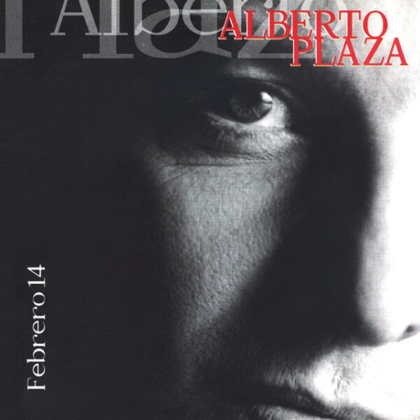 Alberto Plaza – Febrero 14 (Ed. 2003 CHI)