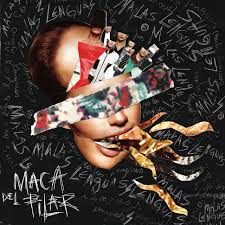 Maca Del Pilar – Malas Lenguas (Ed. 2016 CHI)
