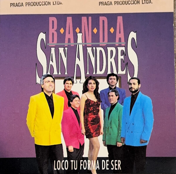 Banda San Andres - Loco Tu Forma De Ser (Ed. 1992 CHI)