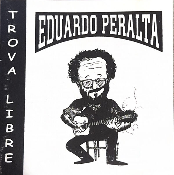 Eduardo Peralta – Trova Libre (Ed. 2006 CHI)