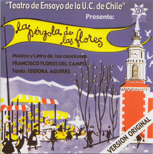 Teatro de Ensayo de la U. C. de Chile – La Pérgola de las Flores (Ed. 1999 CHI)