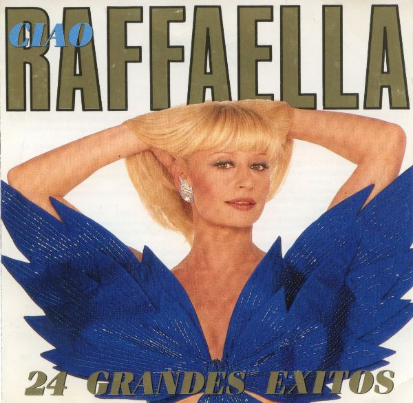 Raffaella Carrá – Ciao Raffaella (Ed. 1997 EU)
