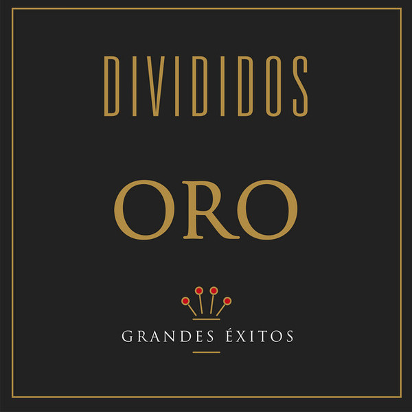 Divididos – Oro - Grandes Éxitos (Ed. 2003 ARG)