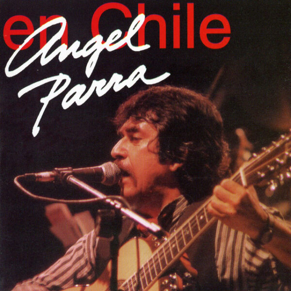 Angel Parra – En Chile (Ed. 1997 CHI)