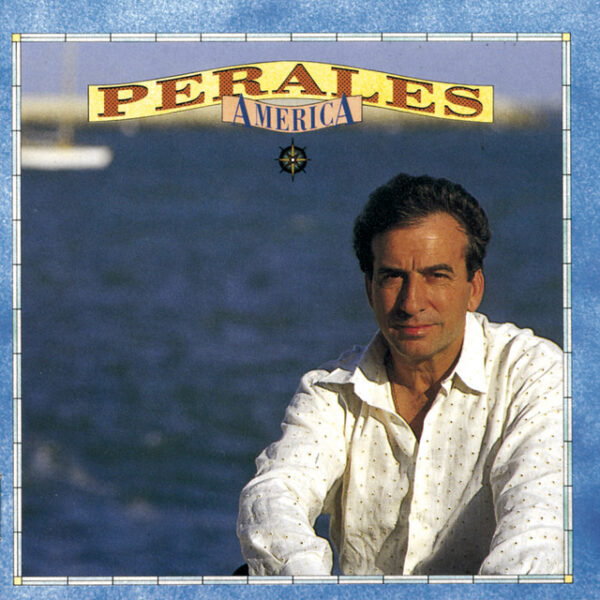 José Luis Perales – America (Ed. 1991 USA)