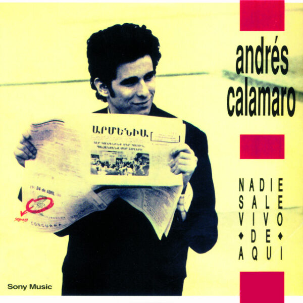 Andrés Calamaro – Nadie Sale Vivo De Aqui (Ed. 2003 ARG)