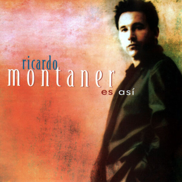 Ricardo Montaner – Es Asi (Ed. 1997 ARG)