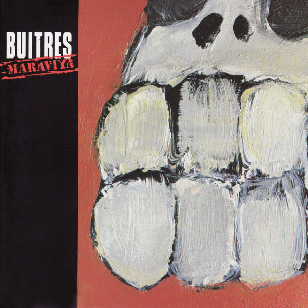 Buitres Después De La Una – Maraviya (Ed. 1993 ARG)