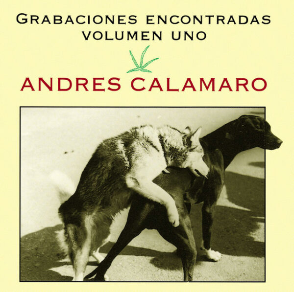 Andrés Calamaro – Grabaciones Encontradas (Volumen 1) (Ed. 1994 EU)