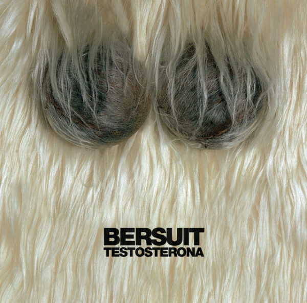 Bersuit Vergarabat – Testosterona (Ed. 2005 ARG)