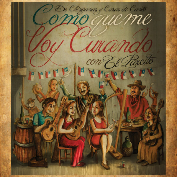 El Parcito - Como Que Me Voy Curando Con El Parcito (Ed. 2013 CHI)